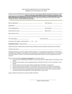 Mason County Schools Request for Use of School Facilities 1200 Main Street, Point Pleasant, WV[removed]This form is to be completed at least two weeks in advance of the activity and submitted through the Principal to the D