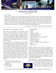 DEAN’S UPDATE 14 October 2005 Dear Colleagues, With BRAC more or less behind us, the Research Ofﬁce will be pursuing a number of relationships and programs that we believe will greatly beneﬁt NPS, DON, DOD and the 
