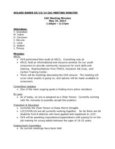 WILKES-BARRECAC MEETING MINUTES CAC Meeting Minutes May 15, 2014 1:30pm – 2:17pm Attendees: F. Granahan