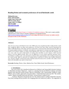 Reading fiction and economic preferences of rural Burkinabè youth Michael Kevane Dept. of Economics Santa Clara University 500 El Camino Real Santa Clara, CA 95053