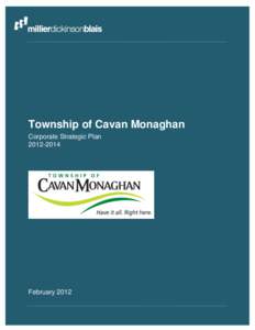 Township of Cavan Monaghan Corporate Strategic Plan[removed]February 2012