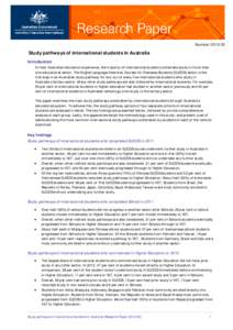 Number[removed]Study pathways of international students in Australia Introduction In their Australian education experience, the majority of international students undertake study in more than one educational sector. The