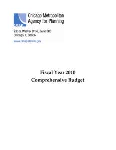 Fiscal Year 2010 Comprehensive Budget CMAP Board Members Executive Committee Gerald Bennett, chair