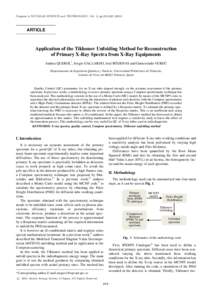Progress in NUCLEAR SCIENCE and TECHNOLOGY, Vol. 2, ppARTICLE Application of the Tikhonov Unfolding Method for Reconstruction of Primary X-Ray Spectra from X-Ray Equipments