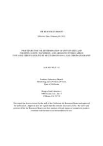 AIR RESOURCES BOARD Effective Date: February 10, 2012 PROCEDURE FOR THE DETERMINATION OF OXYGENATES AND PARAFFIN, OLEFIN, NAPHTHENE, AND AROMATIC HYDROCARBON TYPE ANALYSIS IN GASOLINE BY MULTI-DIMENSIONAL GAS CHROMATOGRA