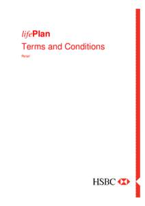 lifePlan Terms and Conditions Retail Risks I/We acknowledge and agree that the lifePlan is