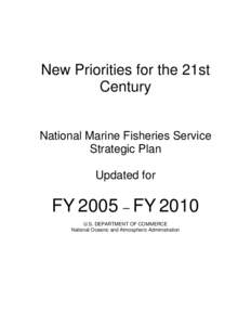 New Priorities for the 21st Century National Marine Fisheries Service Strategic Plan Updated for