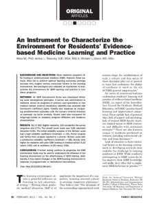 ORIGINAL ARTICLES An Instrument to Characterize the Environment for Residents’ Evidencebased Medicine Learning and Practice Misa Mi, PhD; James L. Moseley, EdD, MSA, MSLS; Michael L.Green, MD, MSc