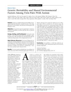 ORIGINAL ARTICLE  ONLINE FIRST Genetic Heritability and Shared Environmental Factors Among Twin Pairs With Autism