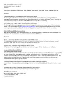 AIPG	
  –	
  WI	
  CHAPTER	
  Conference	
  Call	
   March	
  25,	
  2013	
  (Noon	
  –	
  12:30pm)	
   Summary	
     Participants:	
  	
  Jim	
  Schmitt,	
  Andy	
  Graham,	
  Jayne	
  Englebert