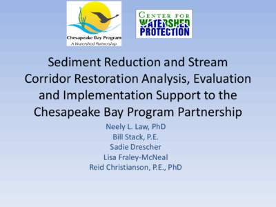 Sediment Reduction and Stream Corridor Restoration Analysis, Evaluation and Implementation Support to the Chesapeake Bay Program Partnership