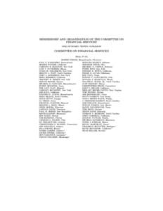 16 MEMBERSHIP AND ORGANIZATION OF THE COMMITTEE ON FINANCIAL SERVICES ONE HUNDRED TENTH CONGRESS  COMMITTEE ON FINANCIAL SERVICES