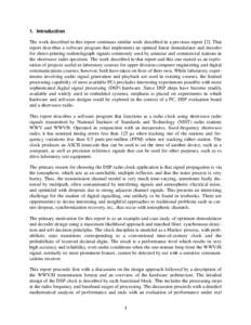 1. Introduction The work described in this report continues similar work described in a previous report [3]. That report describes a software program that implements an optimal linear demodulator and decoder for direct-p