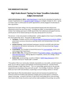 FOR IMMEDIATE RELEASE    High Peaks Resort ‘Spring For Hope’ Deadline Extended;  Judges Announced   