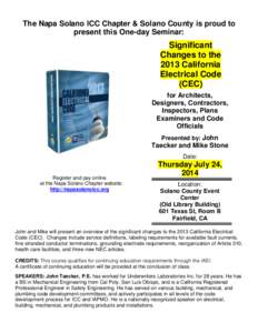 The Napa Solano ICC Chapter & Solano County is proud to present this One-day Seminar: Significant Changes to the 2013 California