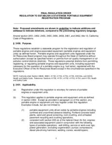 FINAL REGULATION ORDER REGULATION TO ESTABLISH A STATEWIDE PORTABLE EQUIPMENT REGISTRATION PROGRAM Note: Proposed amendments are shown in underline to indicate additions and strikeout to indicate deletions, compared to t