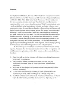 Response  Recently I reviewed the book, The Road to Maxwell’s Demon: Conceptual Foundations of Statistical Mechanics, by Meir Hemmo and Orly Shenker, in this journal (Hemmo and Shenker 2012a; AlloriIn that book