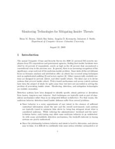 Monitoring Technologies for Mitigating Insider Threats Brian M. Bowen, Malek Ben Salem, Angelos D. Keromytis, Salvatore J. Stolfo, Department of Computer Science Columbia University August 21, 