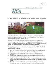 Page 1 of 2  HCA’s vision for a “Modified Urban Village” in the Highlands Every duplex can look like the one above. And you’ve seen citizens at the podium during previous public hearings with similar pictures. Ev