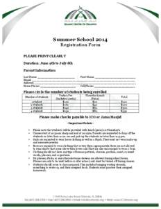 Summer School 2014 Registration Form PLEASE PRINT CLEARLY Duration: June 9th to July 6th Parent Information Last Name: ______________________