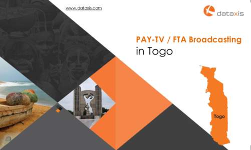 www.dataxis.com  PAY-TV / FTA Broadcasting in Togo