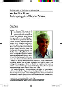 Key Informants on the History of Anthropology  We Are Not Alone: Anthropology in a World of Others  Fred Myers