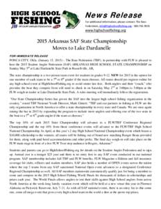 News Release  For additional information, please contact: The Bass Federation, [removed[removed]  www.highschoolfishing.org