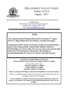 THE CAMDEN VALLEY VOICE Volume 19 No 6 August, 2013 A Publication of The Camden Area Family History Society Inc. P.O. Box 679. Camden. NSW. 2570