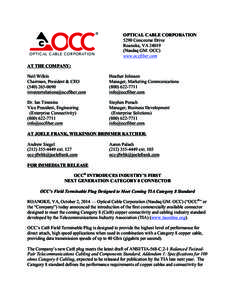 OPTICAL CABLE CORPORATION 5290 Concourse Drive Roanoke, VA[removed]Nasdaq GM: OCC) www.occfiber.com AT THE COMPANY: