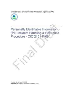 Cyberwarfare / Data security / Computer network security / Personal life / Personally identifiable information / Privacy Office of the U.S. Department of Homeland Security / Data breach / Information security / Sensitive but unclassified / Security / Computer security / Public safety