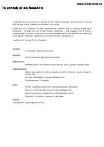 www.leaderpool.co  In search of co-founders Leaderpool strives to present a solution to the lingering problem: Women are not making it to the top of any profession anywhere in the world.