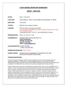 UTAH ENGINE OPERATOR WORKSHOP (ENOP – PMS 419) DATES:  May 11-15th, 2015