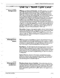 Chapter 5 - Policies For Each Management Unit  Background Mining and Mineral Potential. The USFS uplands in this subunit have high mineral potential and include the Kensington Mine, Jualin