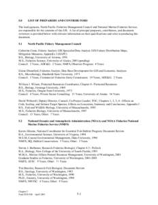 5.0  LIST OF PREPARERS AND CONTRIBUTORS The lead agencies, North Pacific Fisheries Management Council and National Marine Fisheries Service, are responsible for the contents of this EIS. A list of principal preparers, co