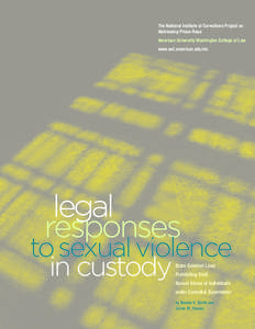 The National Institute of Corrections Project on Addressing Prison Rape American University Washington College of Law www.wcl.american.edu/nic  legal