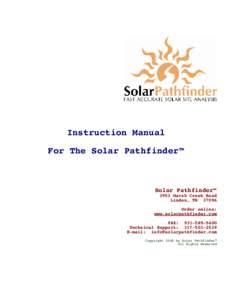 Instruction Manual For The Solar Pathfinder™ Solar Pathfinder™ 3953 Marsh Creek Road Linden, TN 37096