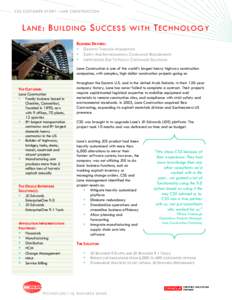 CS S CUS TOMER S TOR Y: LANE CONS TR UCTION  L ANE : B UILDING S UCCES S WITH T ECHNOLOGY BUSINESS DRIVERS:  GROWTH THROUGH ACQUISITION  SAFETY AND ENVIRONMENTAL COMPLIANCE REQUIREMENTS