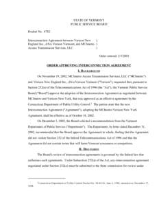 STATE OF VERMONT PUBLIC SERVICE BOARD Docket No[removed]Interconnection Agreement between Verizon New ) England Inc., d/b/a Verizon Vermont, and MCImetro )