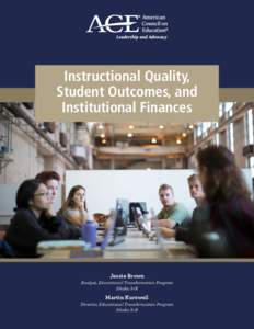 Instructional Quality, Student Outcomes, and Institutional Finances Jessie Brown