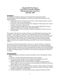 Flagship 2030 Final Report University of Colorado at Boulder Staff and Operations Task Force September 2008 Introduction The Staffing and Operations Task Force was charged with evaluating and making