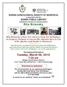 JEWISH GENEALOGICAL SOCIETY OF MONTREAL in association with the JEWISH PUBLIC LIBRARY is pleased to announce as our guest speaker: