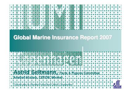 Report on marine insurance  premiums 2004 and 2005