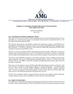 AMERICAN CONGRESS OF OBSTETRICIANS/ GYNECOLOGISTS NEW JERSEY SECTION ADVOCACY UPDATE April[removed]DCA TESTIFIES ON OPIOID & HEROINE ABUSE