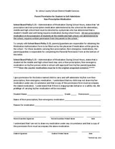 St.	
  Johns	
  County	
  School	
  District	
  Health	
  Services	
   	
   Parent	
  Permission	
  for	
  Student	
  to	
  Self-­‐Administer	
   Non-­‐Prescription	
  Medication	
    	
  