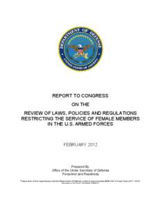 Les Aspin / United States Department of Defense / United States Army / Women in the military / Defense Department Advisory Committee on Women in the Services / Sexual orientation and the United States military / Presidential Commission on the Assignment of Women in the Armed Forces / Military history / Gender studies / Military