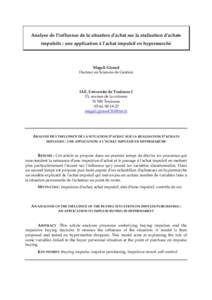 Analyse de l’influence de la situation d’achat sur la réalisation d’achats impulsifs : une application à l’achat impulsif en hypermarché Magali Giraud Docteur en Sciences de Gestion