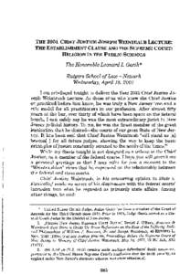 THE 2001 CHIEF JUSTICE JOSEPH WEINTRAUB LECTURE; THE ESTABLISHMENT CLAUSE AND THE SUPREME COURT: RELIGION IN THE PUBLIC SCHOOLS The Honorable Leonard I. Garth* Rutgers School of Law -Newark