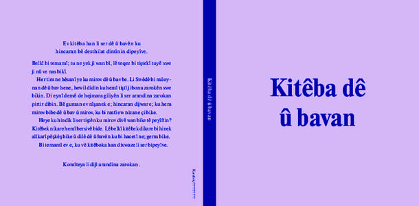 Ev kitêba han li ser dê û bavên ku hincaran bê desthilat dimînin dipeyîve. Belkî bi temamî; tu ne yek ji wan bî, lê teqez bi tiştekî tuyê xwe ji nû ve nas bikî.  Kitêba dê û bavan