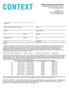 Exhibitor Application and Contract December 5 – December 9, 2012 VIP Preview December 4 Art Miami LLC 405 E. Wetmore #[removed]Tucson AZ[removed]