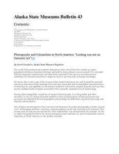 Alaska State Museums Bulletin 43 Contents: Photography and Colonialism in North America Ask ASM Shaking the Money Tree Spotlight on Grant in Aid